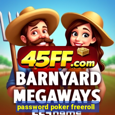 password poker freeroll